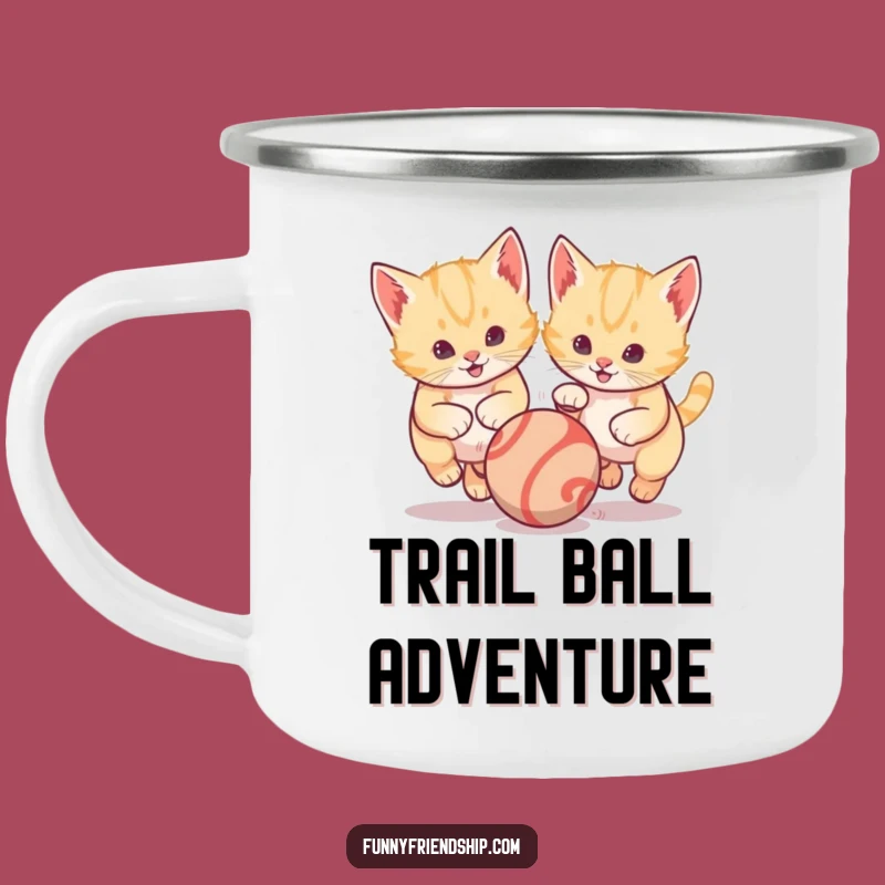 Funny Kitten Camping Mug: Playful Cat Ball Chase Enamel Mug, Unique Gift