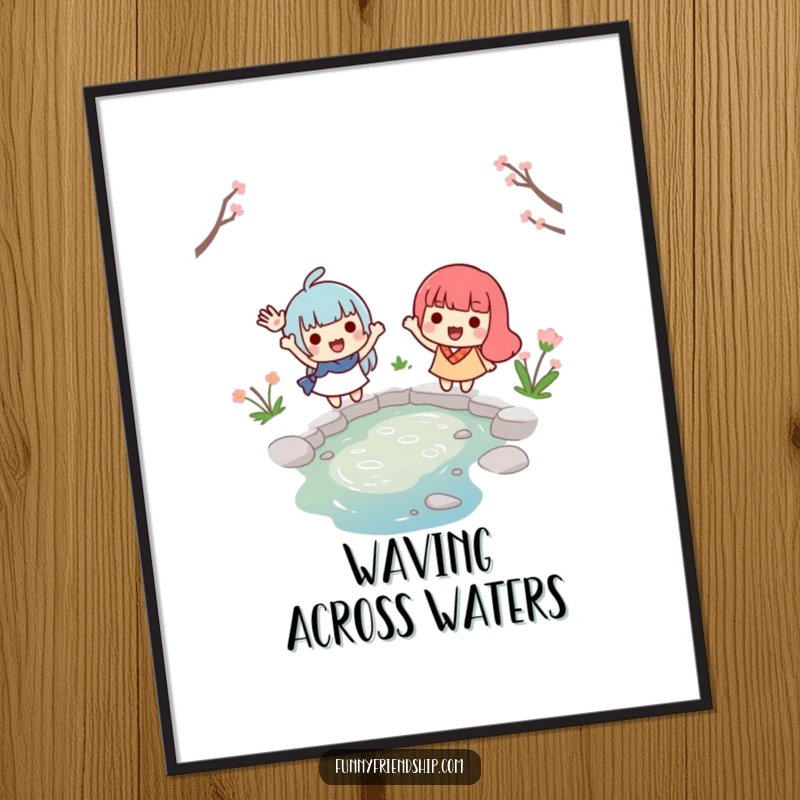 Funny digital art print capturing two smiling characters waving from opposite sides of a tiny stream, ideal for sentimental wall decor.