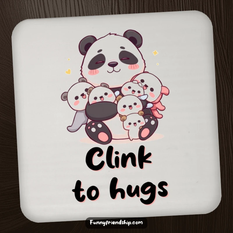 Funny panda drink coasters with a cuddly panda hugging characters, celebrating friendship and providing humorous surface protection.