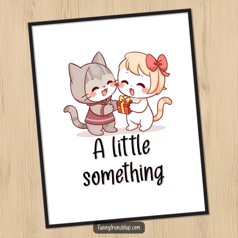 Funny poster art of a cat enthusiastically offering a small gift, bringing feline kindness and sweetness alive.