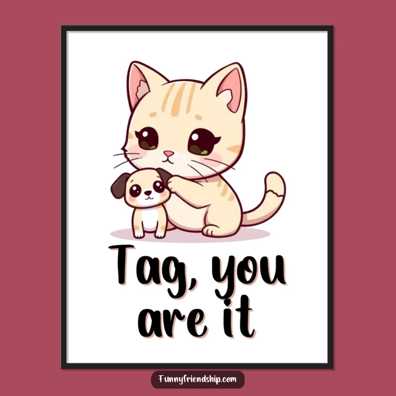 Funny Cat Dog Tag Poster: Add Playful Pet Antics and Humor to Your Walls