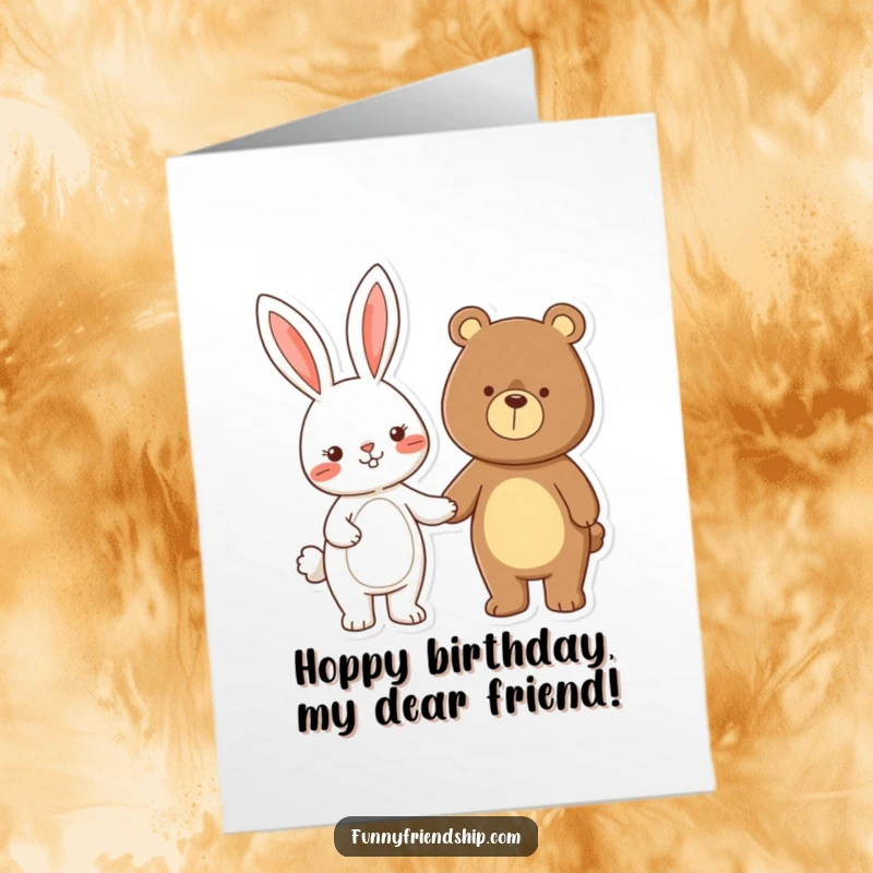 Funny Free Printable Birthday Card: A friendly rabbit and a gentle bear character are holding hands, smiling warmly.