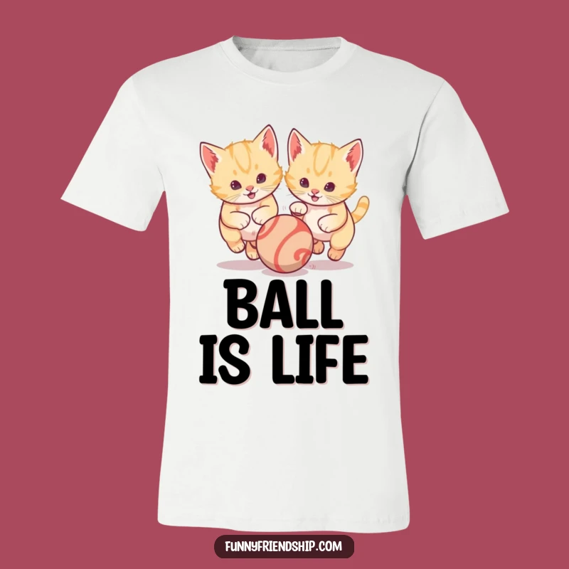 Funny Kitten T-Shirt: Playful Cat Ball Chase Graphic Tee, Great Gift