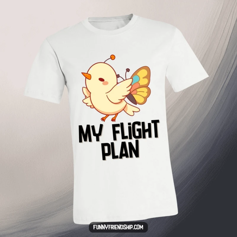 Funny Bird and Butterfly T-Shirt: A cheerful bird and butterfly in mid-flight, symbolizing freedom and friendship. A great funny gift.