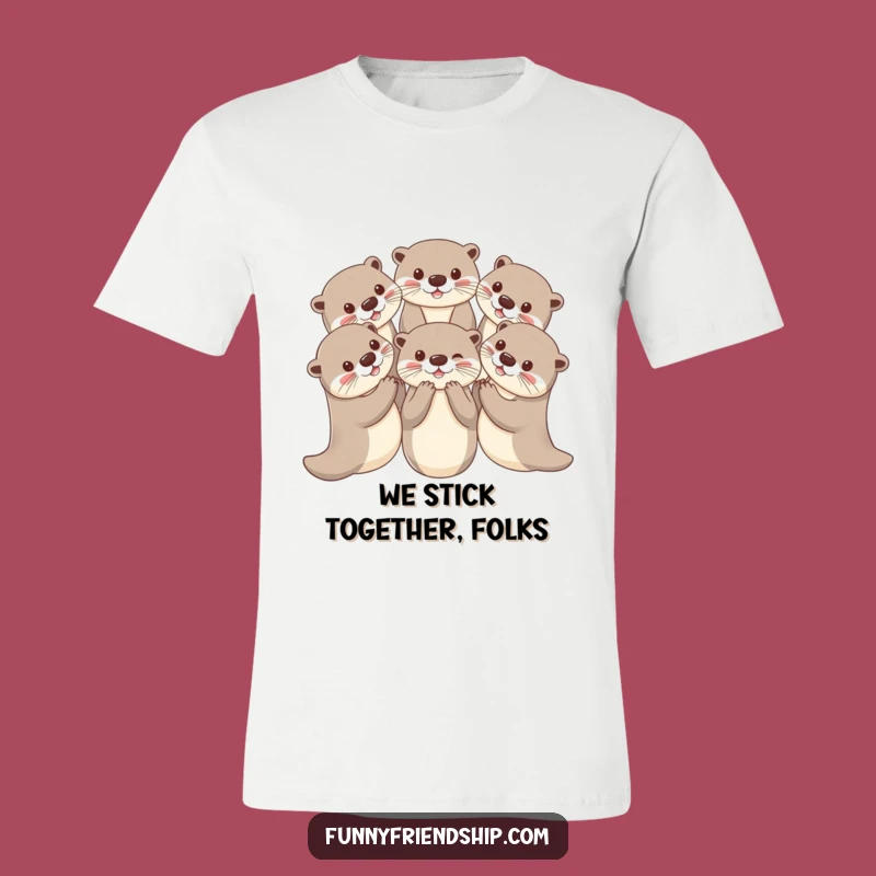 Funny Otter Circle T-Shirt: Hold Hands and Have Fun!